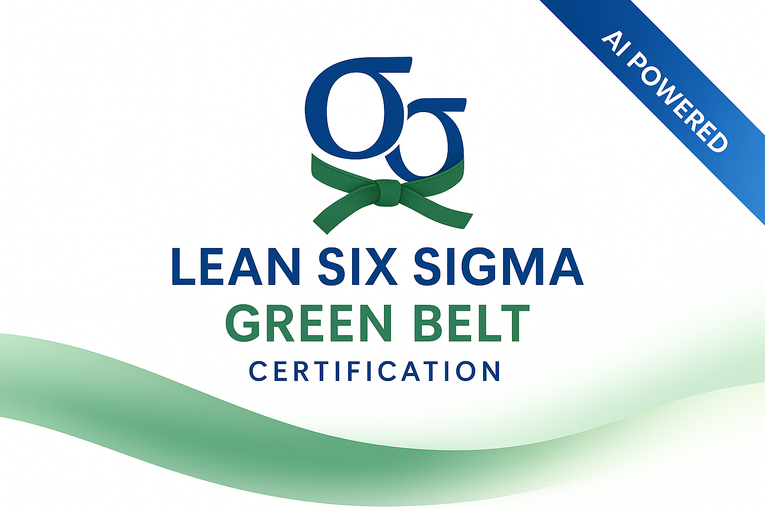Lean Six Sigma Green Belt — Professional (KnowVantage • AI-Assisted)